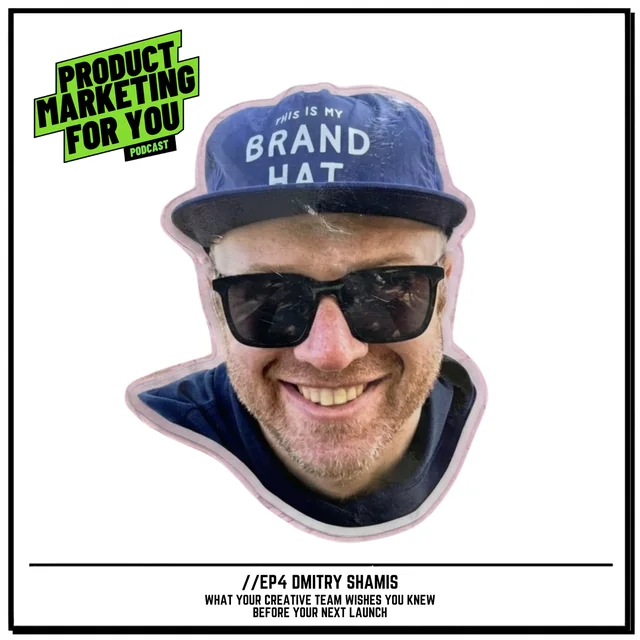 Episode art: What Your Creative Team Wishes You Knew Before Your Next Launch with Dmitry Shamis